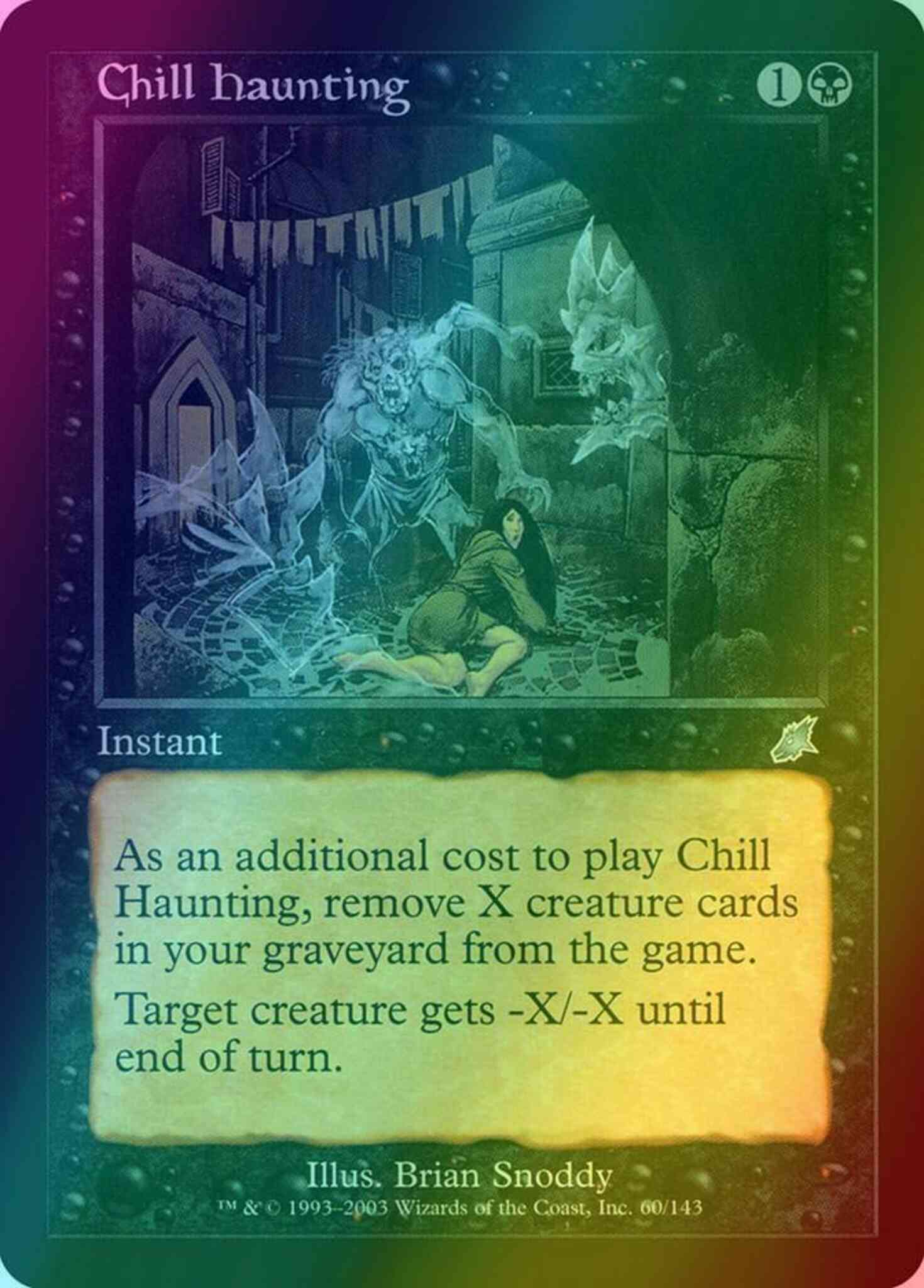 Chill Haunting [60] [Scourge] [Foil] – Face to Face Games