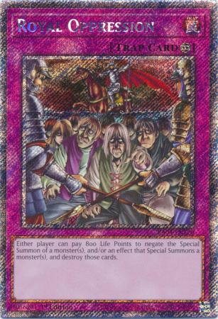 Royal Oppression - RA04-EN120 - Platinum Secret Rare - 1st Edition