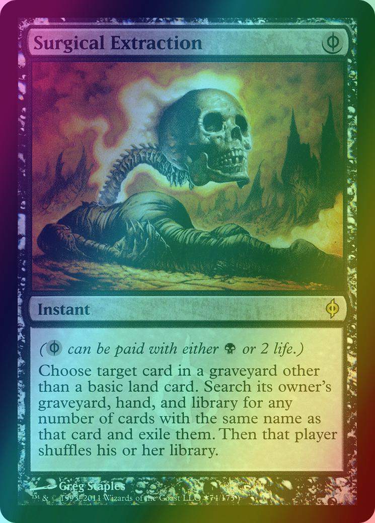 mtg cards like surgical extraction Surgical Extraction [S74] [New Phyrexia Promos] [Foil] – Face to Face Games