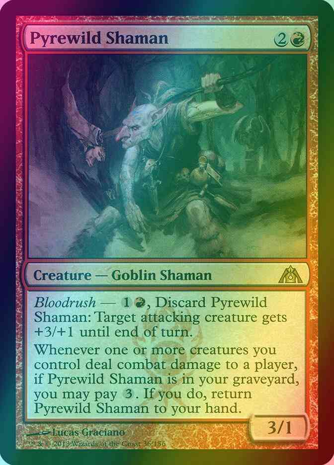 Pyrewild Shaman [36] [Dragon's Maze] [Foil] – Face to Face Games
