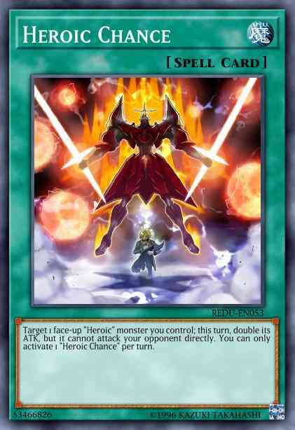 Heroic Chance - REDU-EN053 - Common - Unlimited