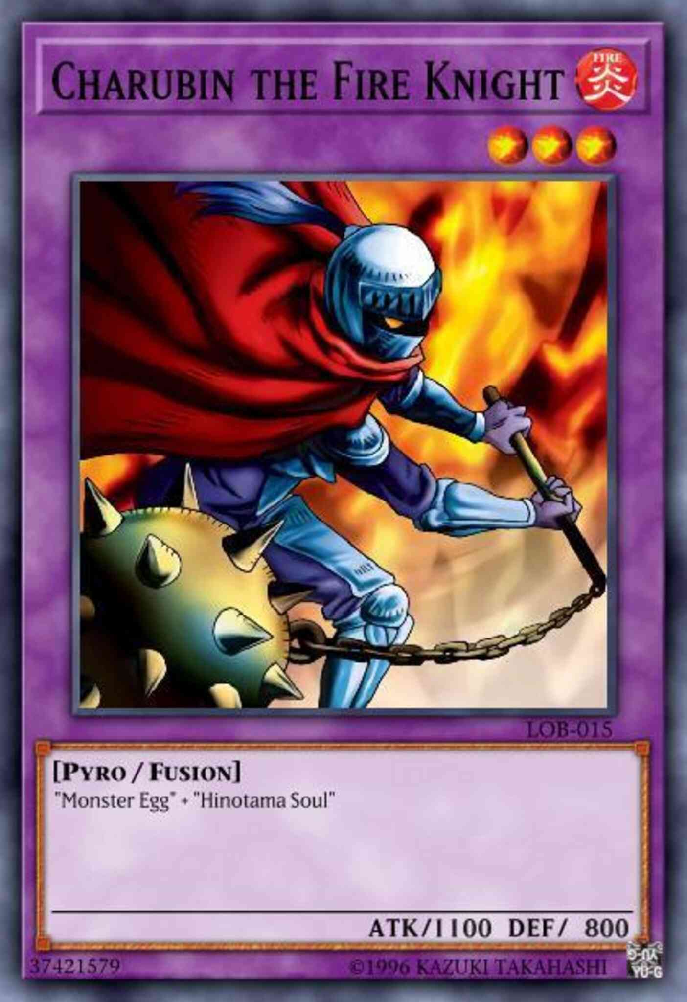 Charubin the Fire Knight - LOB-015 - Rare - 1st Edition