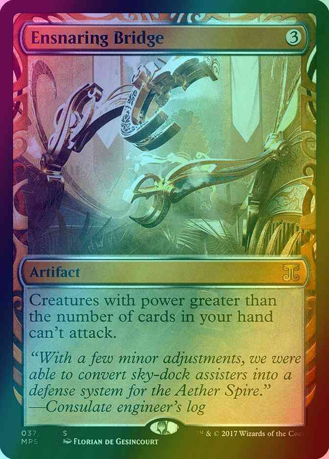 Ensnaring Bridge [37] [Masterpiece Series] [Kaladesh Inventions] [Foil]   Face to Face Games