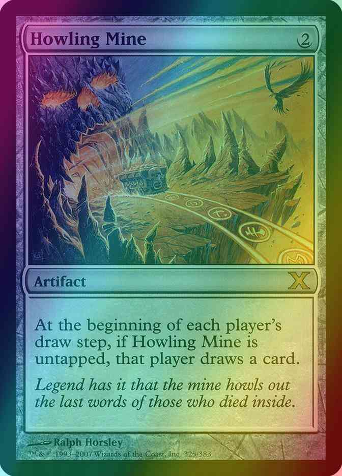 Howling Mine [325] [Tenth Edition] [Foil] – Face to Face Games