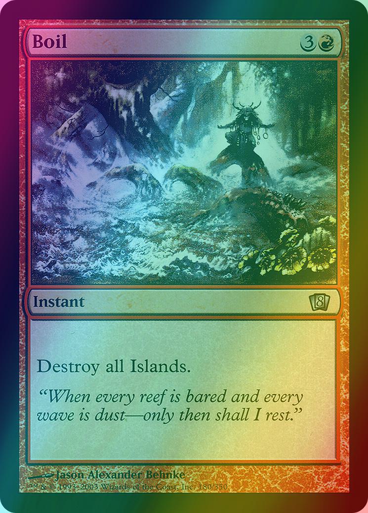 Boil [180x] [Eighth Edition] [Foil] – Face to Face Games