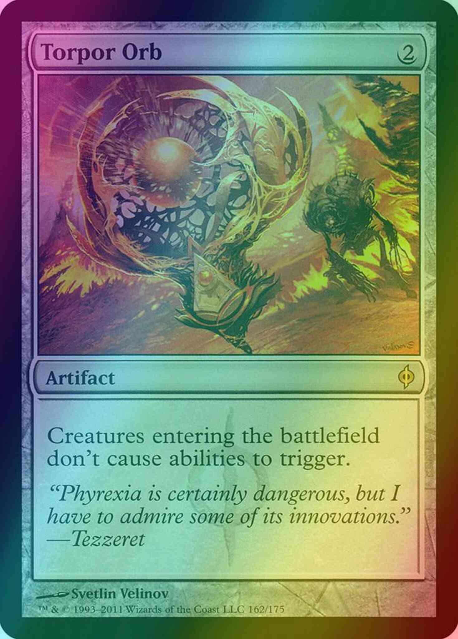 Torpor Orb [162] [New Phyrexia] [Foil] – Face to Face Games