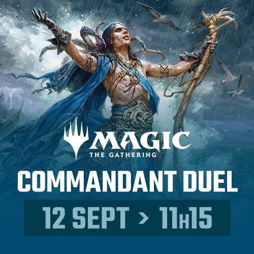 Magic: the Gathering - Commandant en Duel Mensuel - Samedi 12 septembre - 11:15 - Montreal