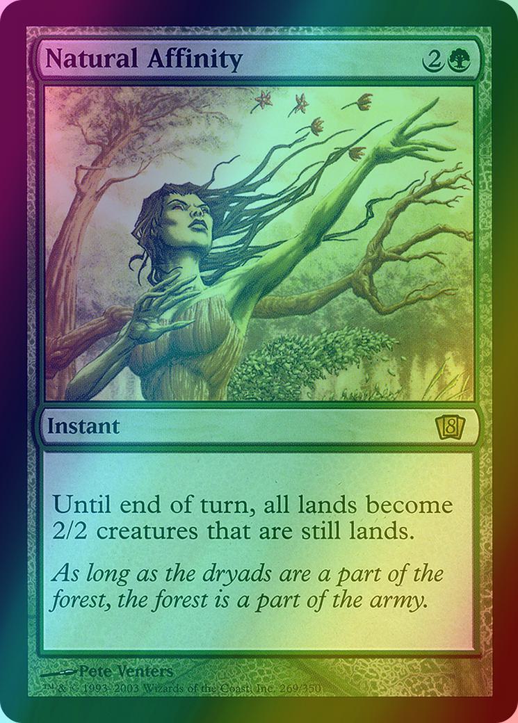 Natural Affinity [269x] [Eighth Edition] [Foil] – Face to Face Games
