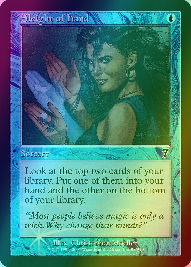 Sleight of Hand [98x] [Seventh Edition] [Foil] – Face to Face Games