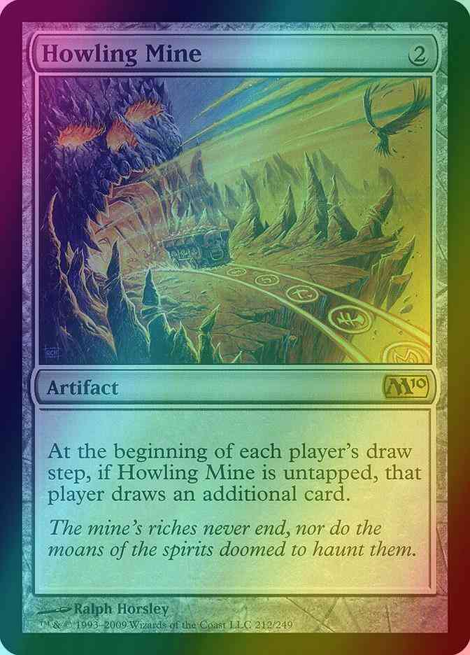 Howling Mine [212] [Magic 2010] [Foil] – Face to Face Games