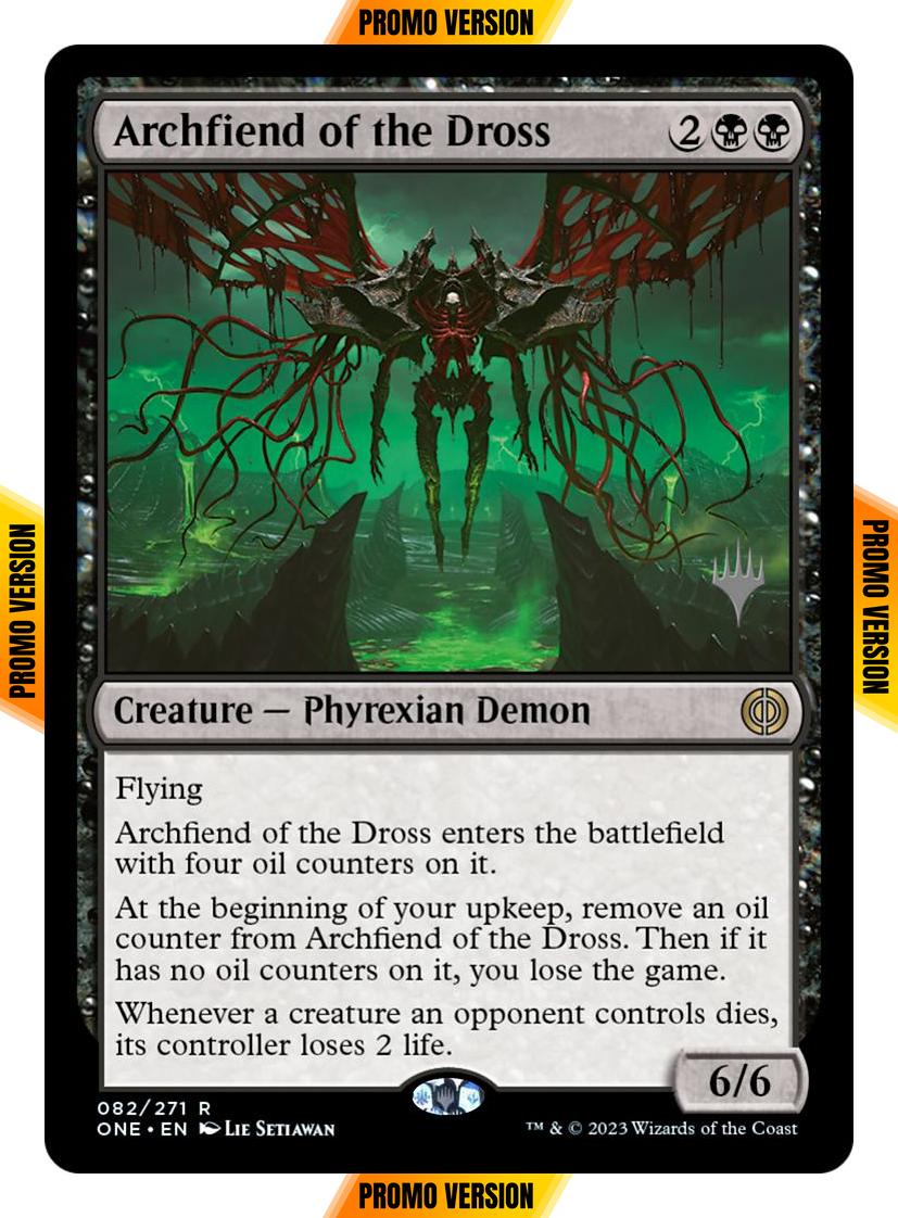Archfiend of the Dross [82p] [Promo Pack] [Phyrexia: All Will Be One: Promos] [Non-Foil]