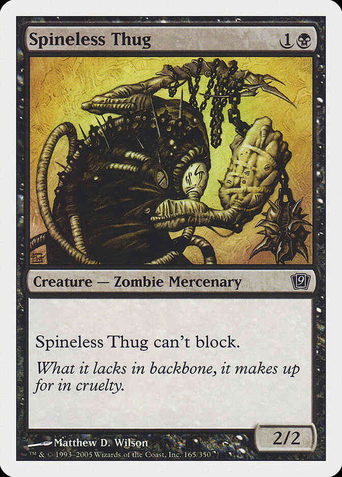 Spineless Thug [165] [Ninth Edition] [Non-Foil]