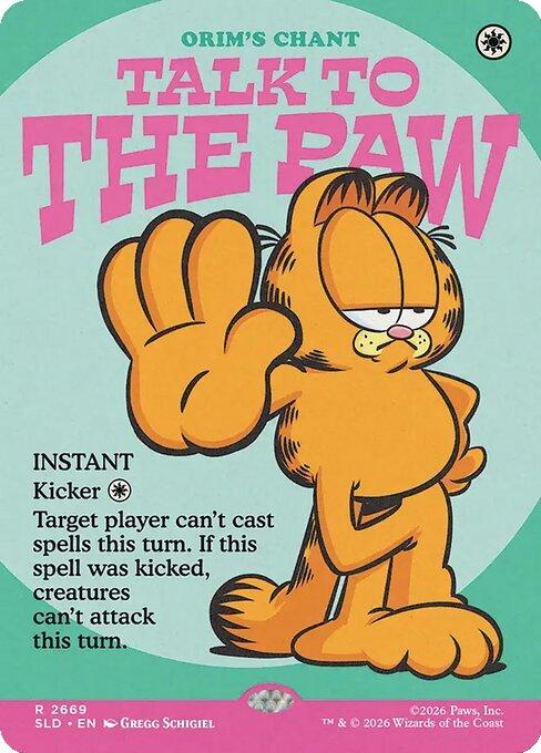 Talk to the Paw - Orim's Chant [2669] [Borderless] [Garfield: Motivationally Challenged] [Secret Lair Drop] [Non-Foil]
