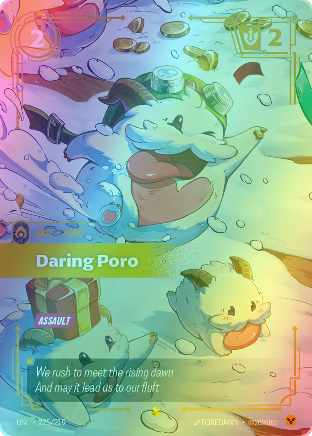 Daring Poro (Overnumbered) - 225/219 [Unleashed] [Foil]