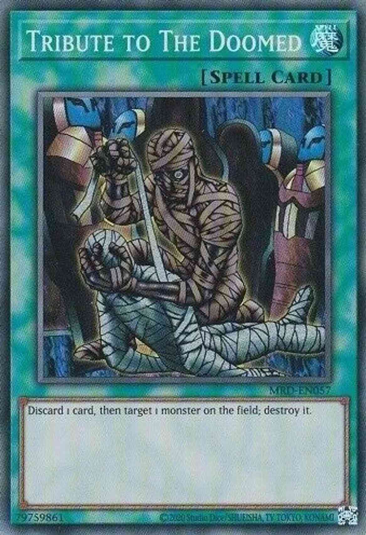 Tribute to the Doomed - 25th Anniversary - MRD-EN057 - Super Rare - Unlimited