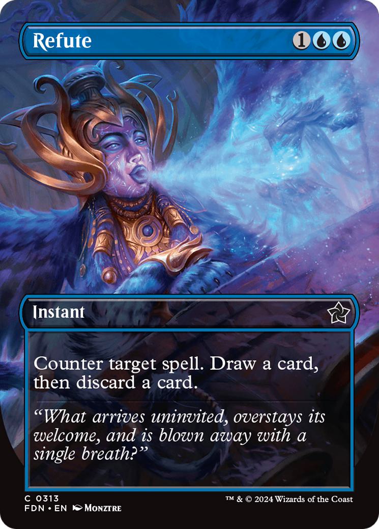 Refute [313] [Borderless] [Foundations] [Non-Foil]