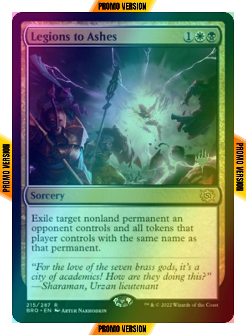 Legions to Ashes [215p] [Promo Pack] [The Brothers' War: Promos] [Foil]