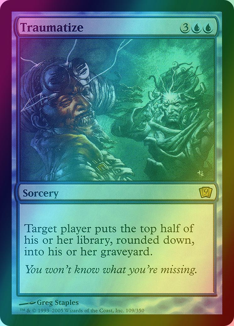 Traumatize [109x] [Ninth Edition] [Foil]