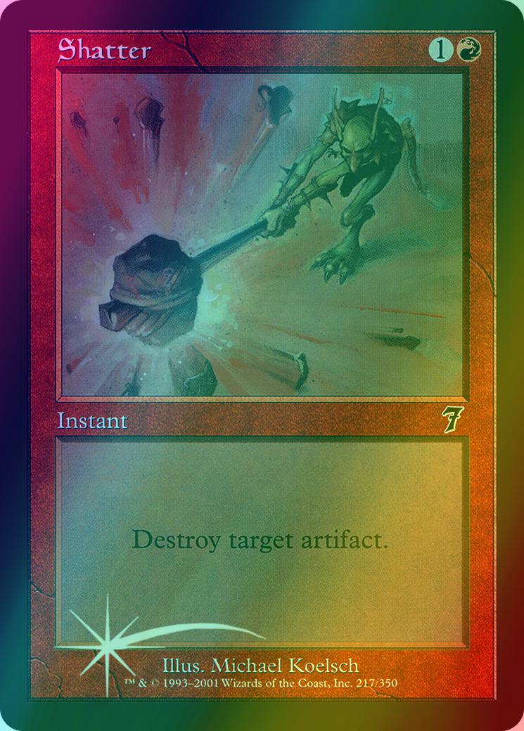 Shatter [217x] [Seventh Edition] [Foil]