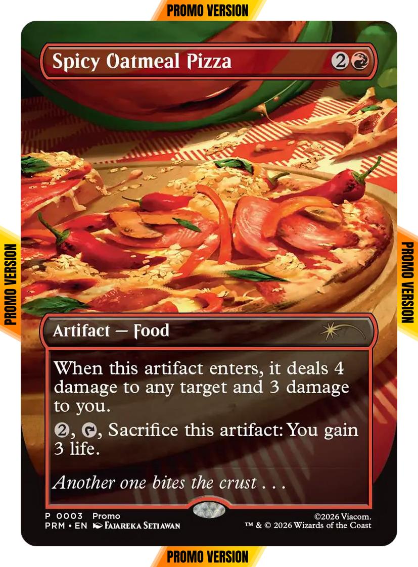 Spicy Oatmeal Pizza [7] [Borderless] [PRM-0003] [Wizards Play Network 2026] [Non-Foil]