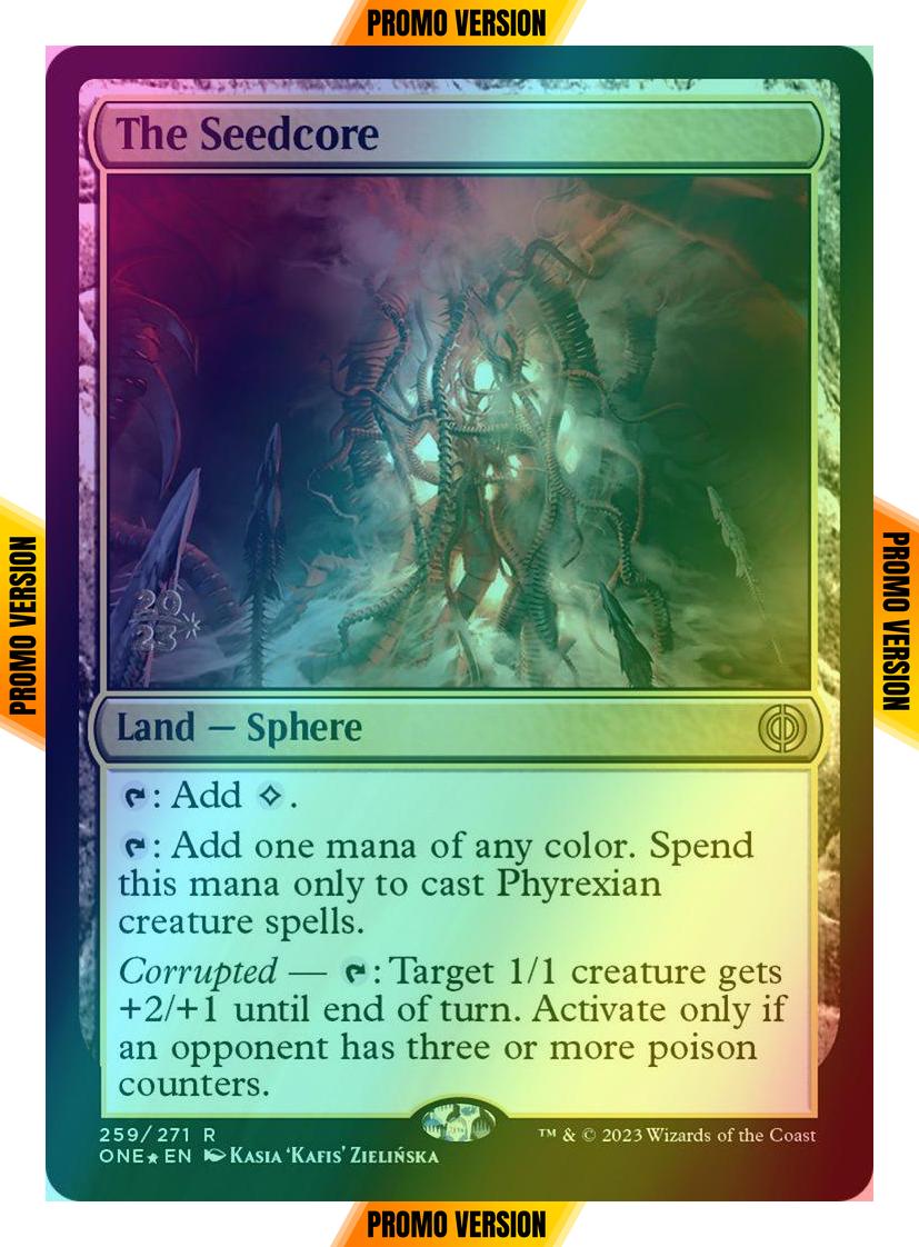 The Seedcore [259s] [Prerelease] [Phyrexia: All Will Be One: Promos] [Foil]