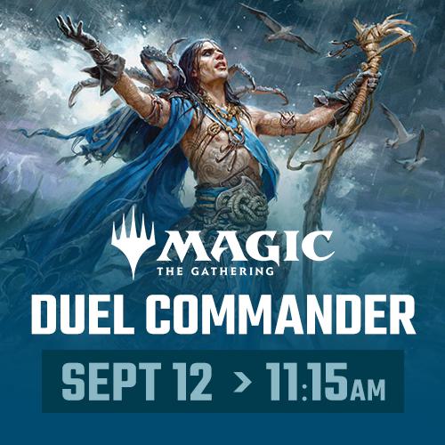 Magic: the Gathering - Duel Commander Monthly - Saturday September 12th - 11:15 AM - Toronto [2026]