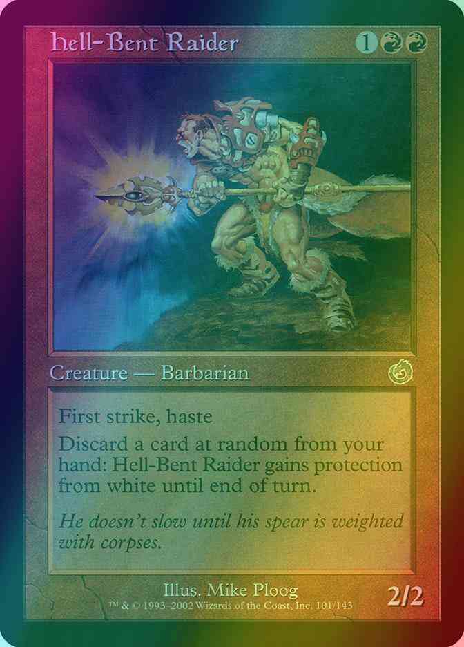 Hell-Bent Raider [101] [Torment] [Foil]