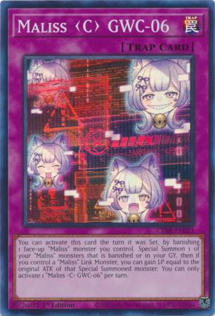 Maliss <C> GWC-06 - CRBR-EN023 - Super Rare - 1st Edition