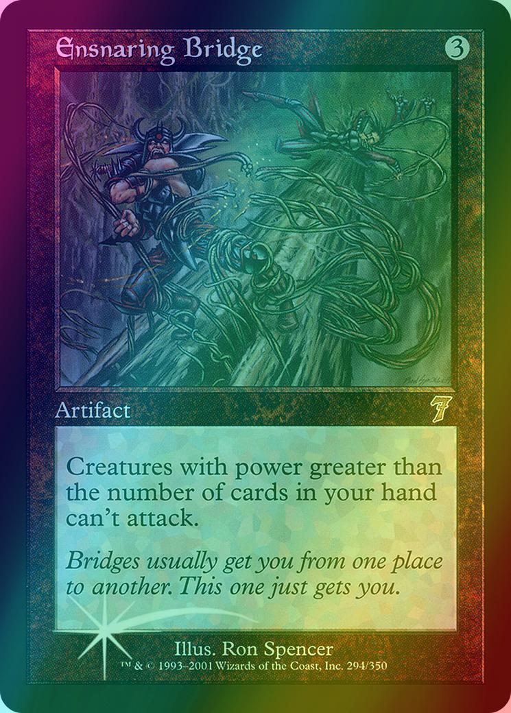 Ensnaring Bridge [294x] [Seventh Edition] [Foil]