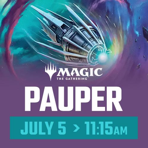Magic: the Gathering - Pauper Monthly - Sunday July 5th - 11:15 AM - Toronto [2026]