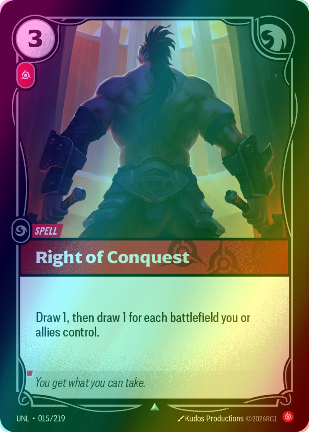 Right of Conquest - 015/219 [Unleashed] [Foil]