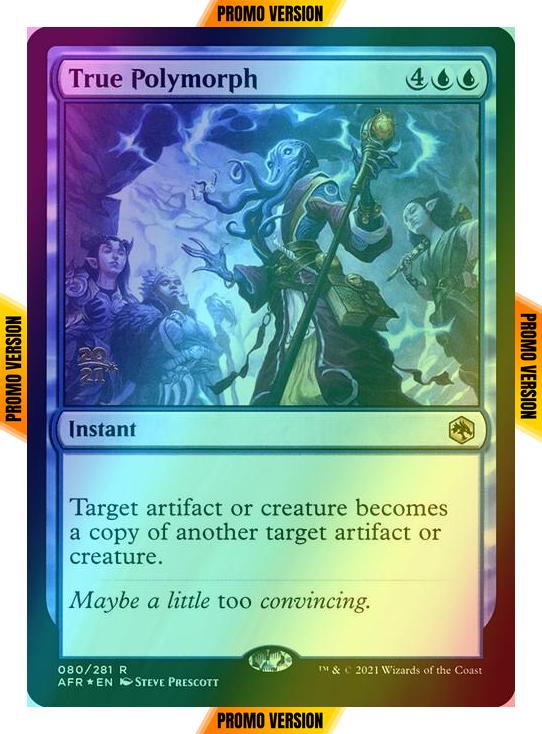 True Polymorph [Prerelease] [80s] [Adventures in the Forgotten Realms Promos] [Foil]