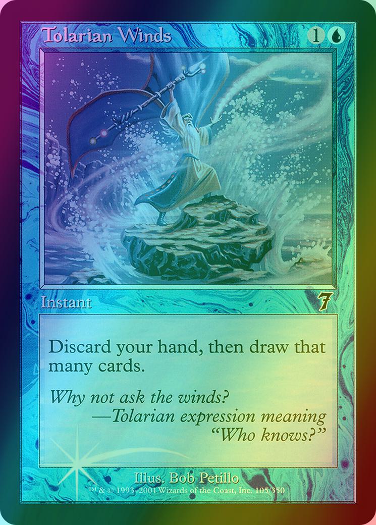 Tolarian Winds [105x] [Seventh Edition] [Foil]