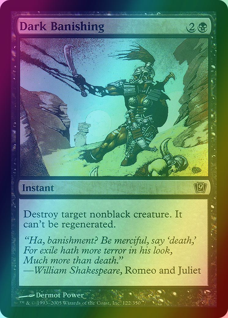 Dark Banishing [122x] [Ninth Edition] [Foil]
