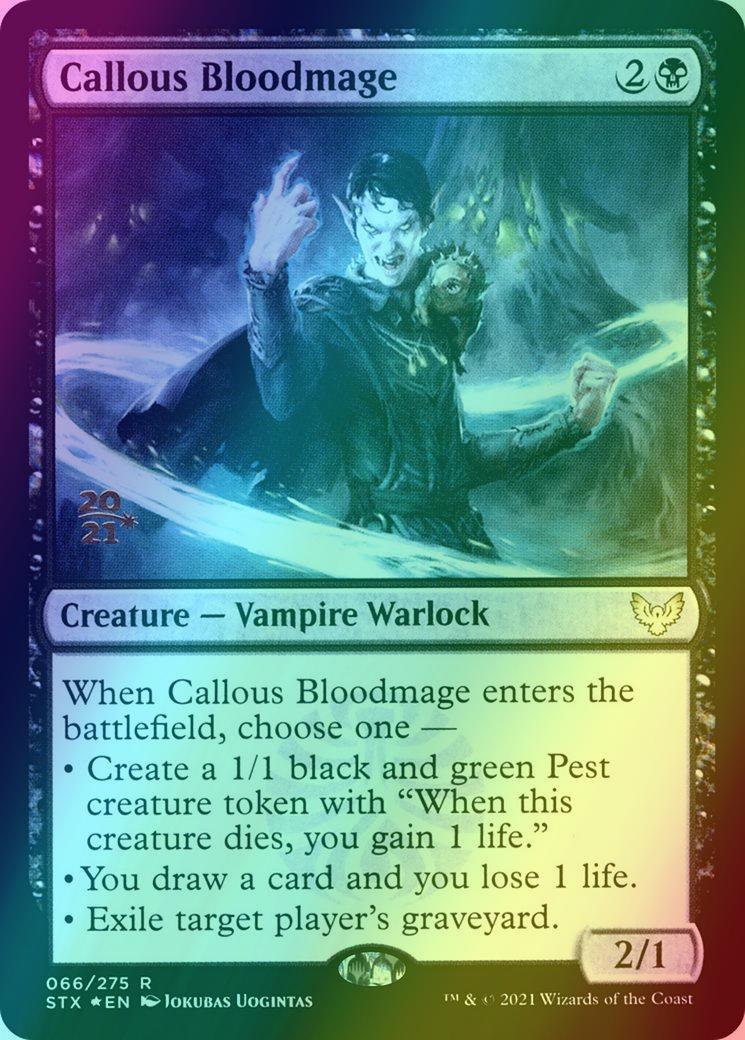 Callous Bloodmage [Prerelease] [66s] [Strixhaven: School of Mages Promos] [Foil]