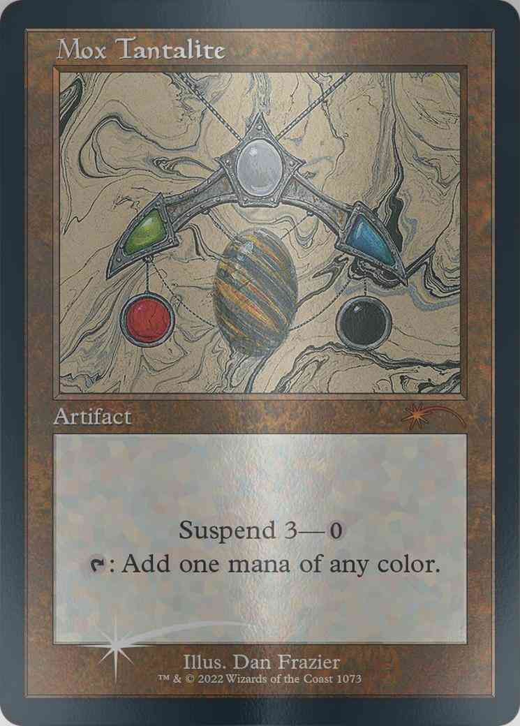 Mox Tantalite [1073] [Retro Frame] [Dan Frazier] [Secret Lair Drop] [Etched Foil]