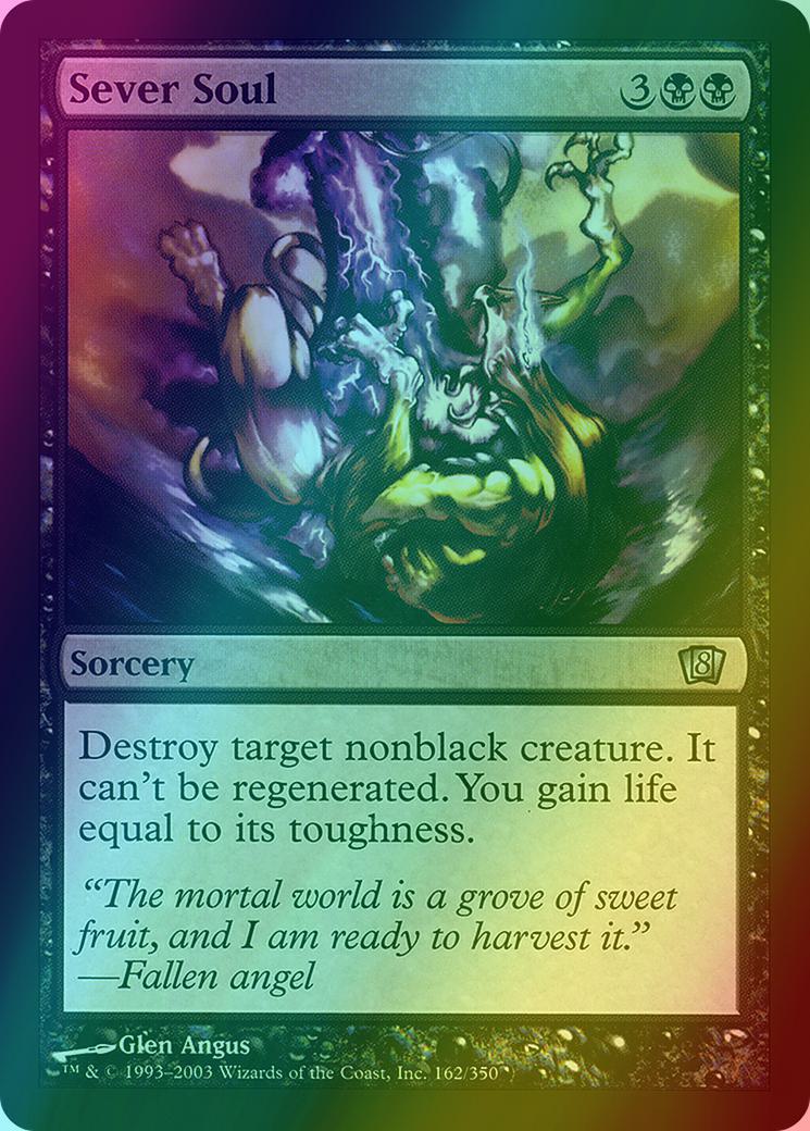 Sever Soul [162x] [Eighth Edition] [Foil]