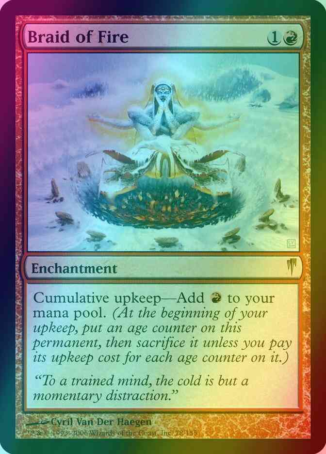 Braid of Fire [78] [Coldsnap] [Foil]