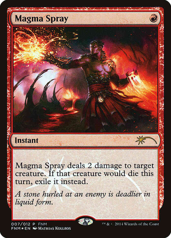 Magma Spray [7] [Friday Night Magic 2014] [Foil]