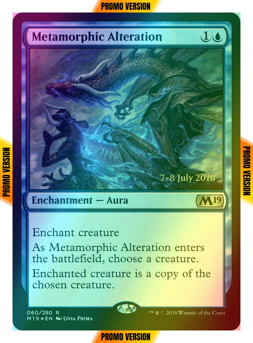 Metamorphic Alteration [60s] [Core Set 2019 Promos] [Foil]