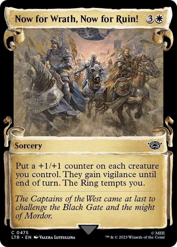 Now for Wrath, Now for Ruin! [475] [Scrolls Showcase] [The Lord of the Rings: Tales of Middle-earth] [Non-Foil]