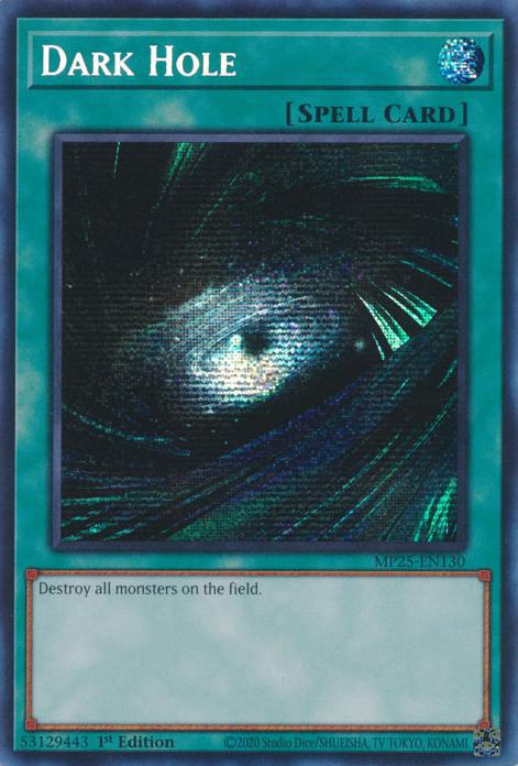 Dark Hole - MP25-EN130 - Prismatic Secret Rare - 1st Edition