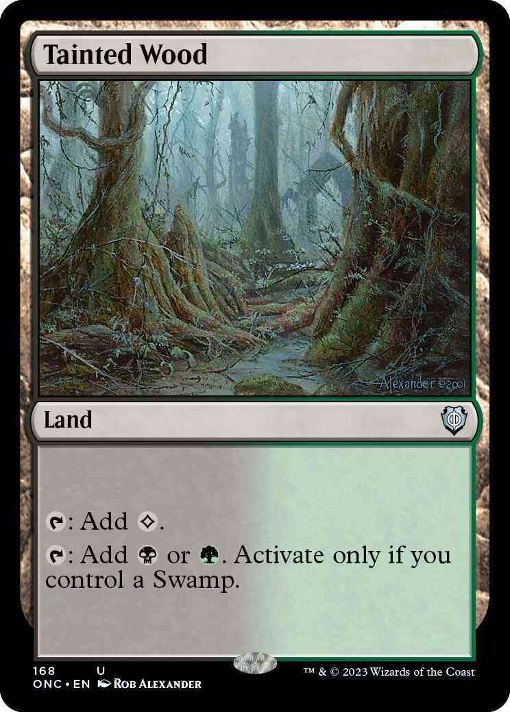 Tainted Wood [168] [Phyrexia: All Will Be One: Commander] [Non-Foil]