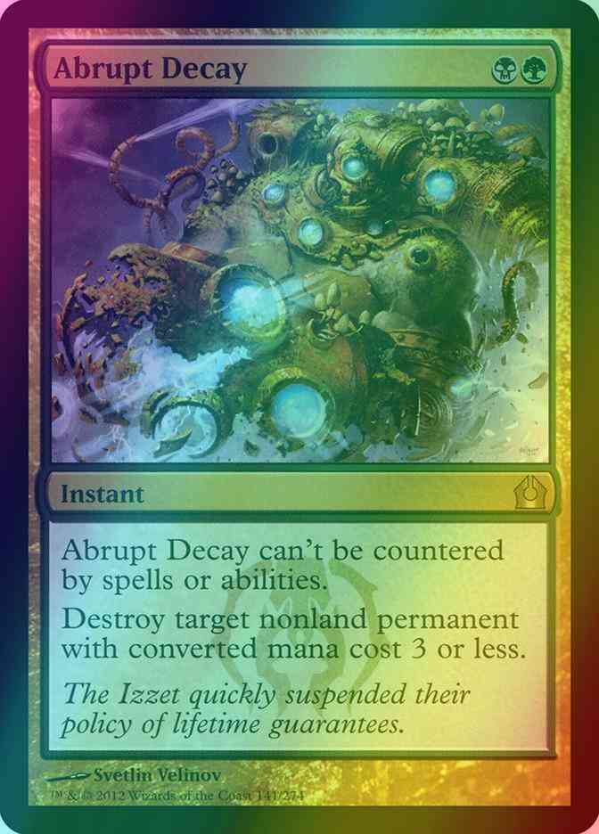 Abrupt Decay [141] [Return To Ravnica] [Foil]