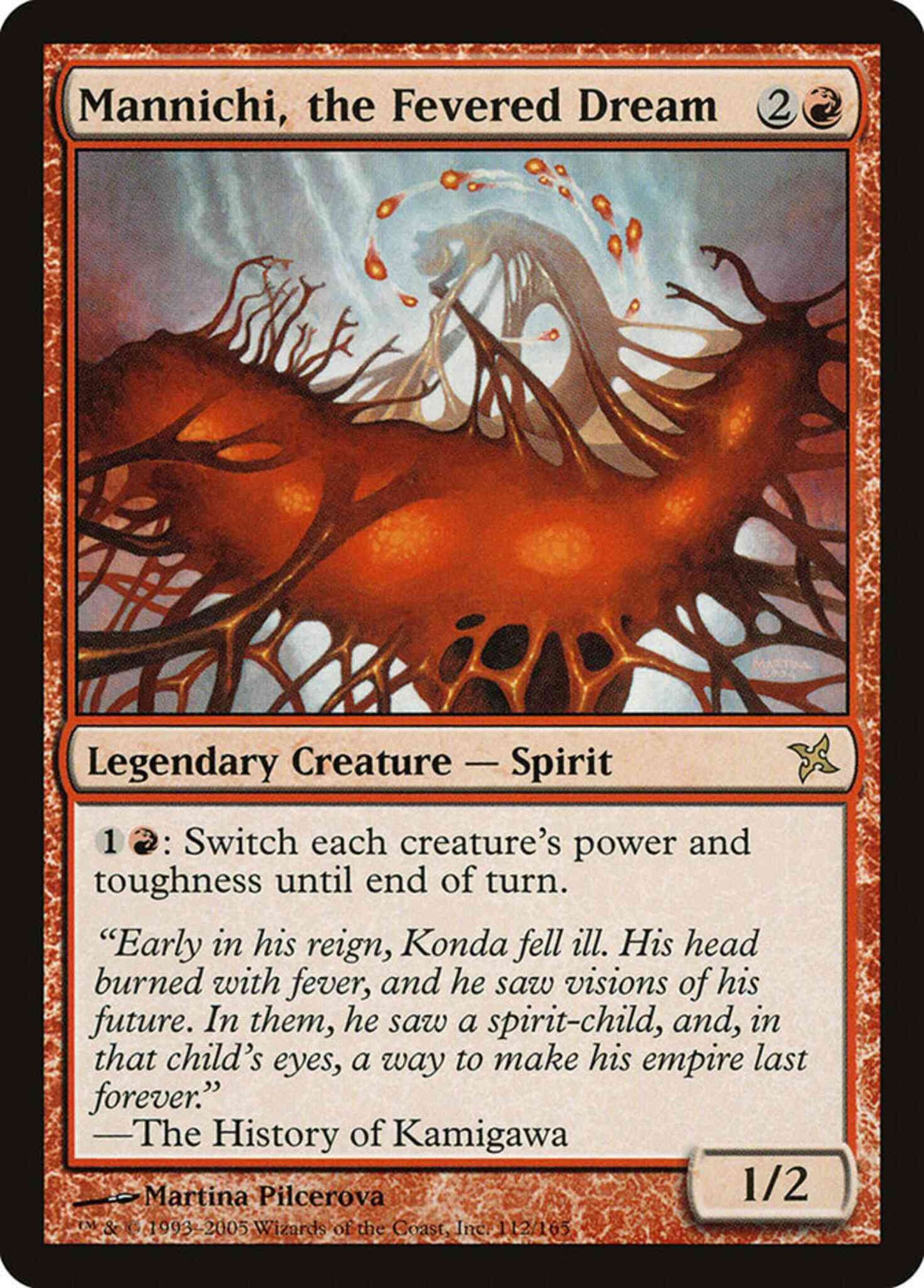 Mannichi, the Fevered Dream [112] [Betrayers of Kamigawa] [Non-Foil]