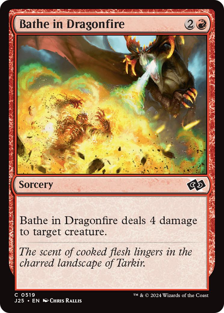 Bathe in Dragonfire [519] [Foundations: Jumpstart] [Non-Foil]