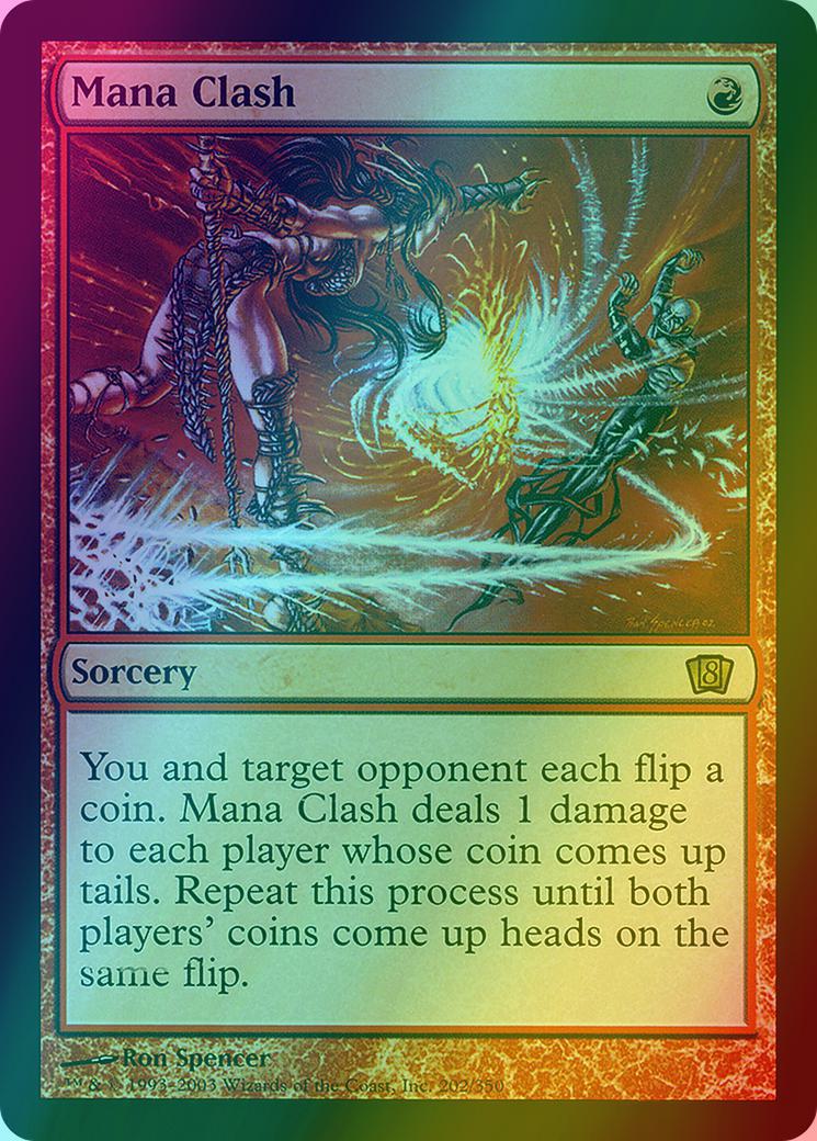 Mana Clash [202x] [Eighth Edition] [Foil]