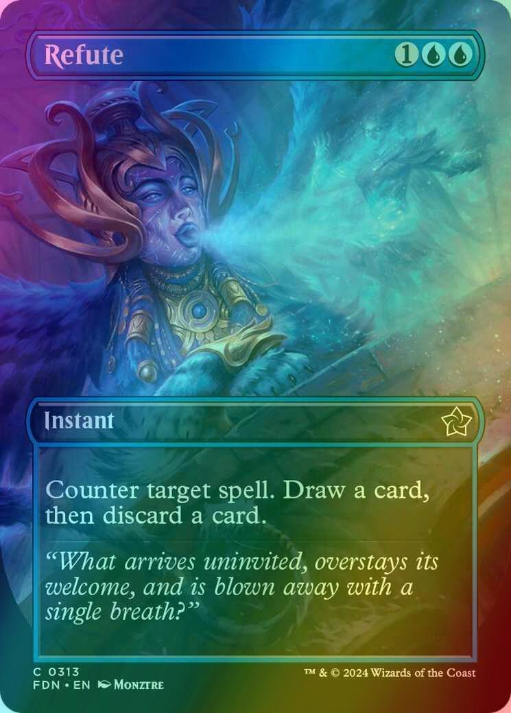Refute [313] [Borderless] [Foundations] [Foil]