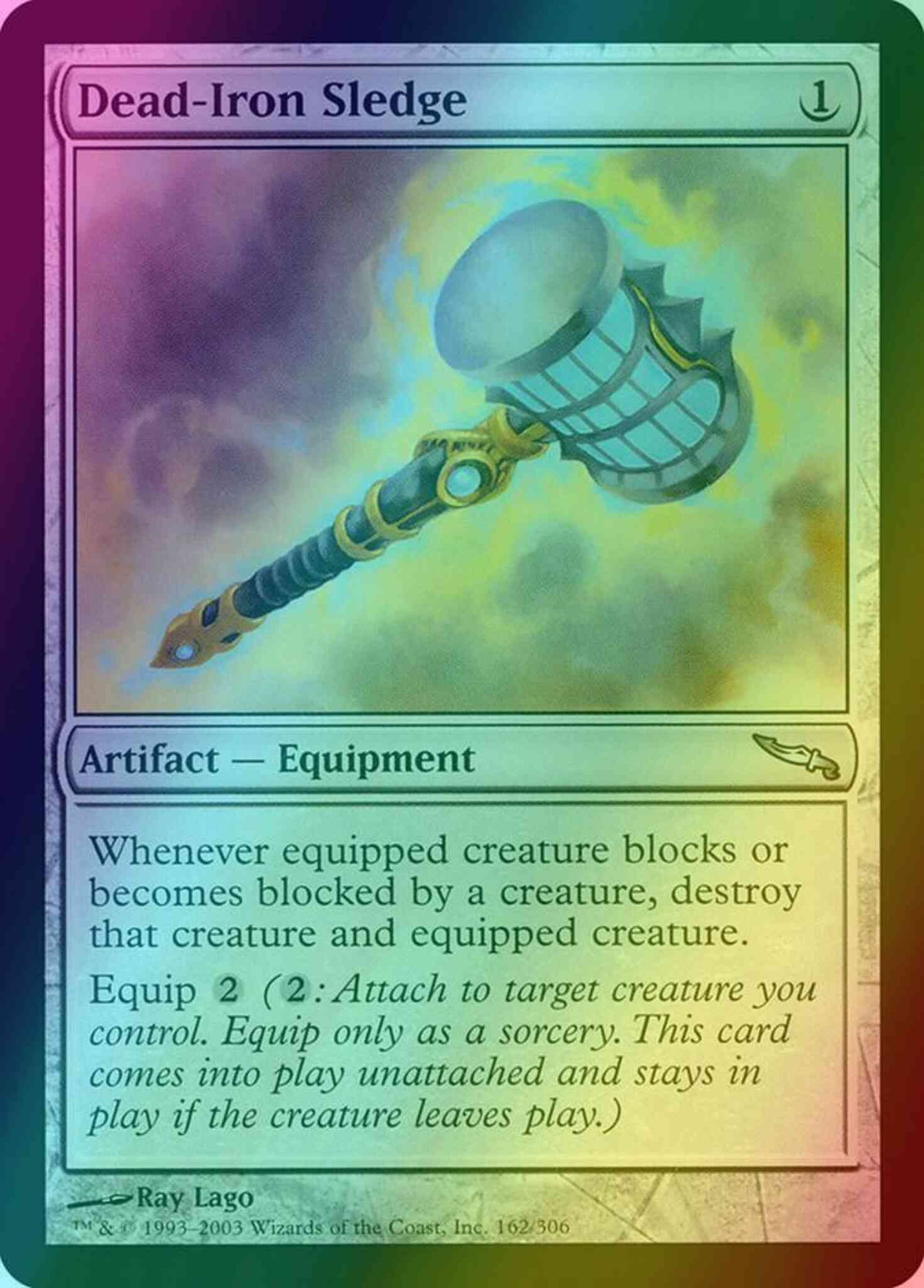 Dead-Iron Sledge [162] [Mirrodin] [Foil]