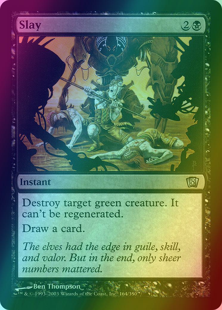 Slay [164x] [Eighth Edition] [Foil]